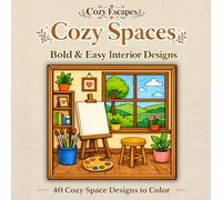 Cozy Spaces: Bold & Easy Interior Designs: 40 Cozy Space Designs to Color (Cozy Escapes)