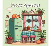 Cozy Spaces Coloring Book: Bold and Easy Stress Relief Designs for Adults and Teens (Bold & Easy Coloring)