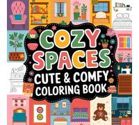 Cozy Spaces Coloring Book for Adults: Idyllic Nooks for a Peaceful Escape