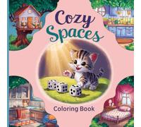 Cozy Spaces Coloring Book: There are charming corners and relaxing views to relax and unwind. Various beautiful images, including houses on trees, beautiful kitchens, and bedrooms, are available here.