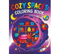 Cozy Spaces Coloring Book: Whimsical Interiors for Relaxation and Joy. Emphasizes the playful, whimsical art style and the calming benefit.