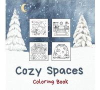 Cozy Spaces: Coloring Book Winter. For adults and children (rooms, clothes, space, planets, flowers) 30 pages to color