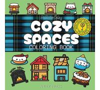 Cozy Spaces Holiday Coloring Book: Relaxing and Creative Kawaii Doodles for Adults and Teens | Perfect for Stress Relief and Mindful Fun