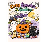 Cozy Spooks & Smiles: A Cute & Cozy Spooky Coloring Book with Simple, Bold Designs for Relaxation and Fun (Cozy Celebrations)