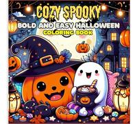 Cozy Spooky Bold And Easy Halloween Coloring Book With Little Stuff: 50 cute & Fun for brave Kids and adults coloring pages