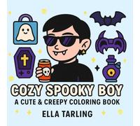 Cozy Spooky Boy: A Cute & Creepy Coloring Book for Kids and Adults - 40 Hygge-Inspired Bold & Easy Pages (Cozy Spooky Coloring Books)