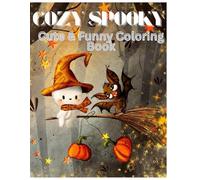 Cozy Spooky Coloring Book For Kids Age 4-8: Cute and Funny 60 Designs For Boys and Girls | Kindergarten