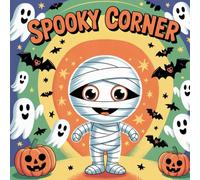 Cozy Spooky Corner: Bold and Easy Illustrations, Whimsical Charms, Creative Fun, Mindfulness Artistic Journey Coloring Book For Kids