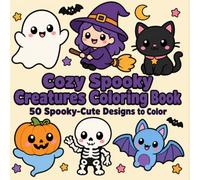 Cozy Spooky Creatures Coloring Book: A Bold and Easy Coloring Book for Adults & Teens Featuring Cute Ghosts, Witches, Monsters, and Black Cats for Relaxation
