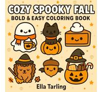 Cozy Spooky Fall - Bold & Easy Coloring Book: 40 Simple & Cute Designs for Kids & Adults