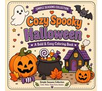 Cozy Spooky Halloween: A Bold & Easy Coloring Book. (Simple Seasons Collections)