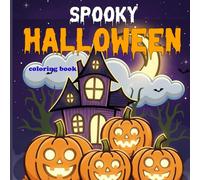 Cozy spooky Halloween: Bold and easy 40 Spooky Halloween Coloring Book For Adults And Teens with halloween elements.