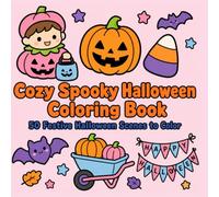 Cozy Spooky Halloween Coloring Book: A Bold and Easy Coloring Book for Adults & Teens Featuring Trick-or-Treat Fun, Pumpkin Patch Days, Costume Parties, and Halloween Traditions for Relaxation