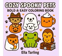 Cozy Spooky Pets - Bold & Easy Coloring Book for Kids & Adults: 40 Cute Halloween Animal Designs for Relaxation, Fun & Creativity