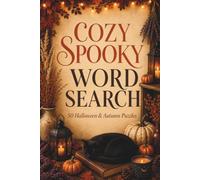 Cozy Spooky Word Search: 50 Halloween & Autumn Puzzles for Relaxing Seasonal Fun