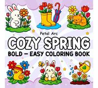 Cozy Spring: Bold and Easy Coloring Book for Kids, Teens, & Adults featuring Cute Spring Inspired Designs