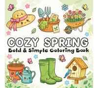 Cozy Spring Bold and Simple Coloring Book: Easy and Cute Large Print Designs