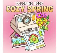 Cozy Spring Coloring Book: Sweet Garden Coloring Pages with Adorable Animals and Cozy Nature Designs for Relaxation and Stress Relief