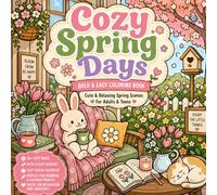 Cozy Spring Days: Cute & Relaxing Spring Scenes For Adults & Teens (Cozy Days)