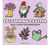 Cozy Spring & Easter Coloring Book: Bold and Easy Cute Vibes for Adults & Teens