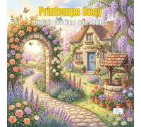 Cozy Spring Hygge - Printemps Cosy - Livre de Coloriage pour Adultes: Paysages printaniers & intérieurs cosy, grands dessins faciles