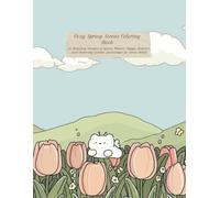 Cozy Spring Scenes Coloring Book: 25 Relaxing Designs of Spring Flowers, Hygge Interiors, and Charming Garden Landscapes for Stress Relief