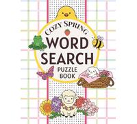 Cozy Spring Word Search Puzzle Book: 100 Blooming Puzzles with Over 1,000 Words | Large 8.5 x 11 Pages | Family-Friendly Fun for Kids, Adults & Seniors