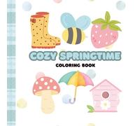 Cozy Springtime: Coloring Book