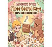 Cozy Story and Coloring Book: Adventure of the Three Secret Keys: Cats with Easy and Simple Designs for Relaxation (Kingdom Of Magic Stars)
