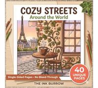 Cozy Streets Around the World: A Bold and Easy Coloring Book: 40 Cute and Simple City Street Views, Cozy Cafes and Charming Shops. Stress Relief ... Adults and Teens. Single-sided 8.5x8.5" Pages