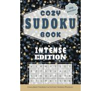 COZY SUDOKU BOOK: INTENSE EDITION: 320 Hard Sudoku Puzzles to Challenge and Sharpen Your Mind