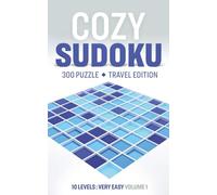 Cozy Sudoku Travel Edition - Very Easy: 300 Relaxing Puzzles with Solutions
