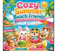 Cozy Summer Beach Friends:: 40 Easy Coloring Illustration with Adorable Animal Friends for Relaxation (Cute & Bold & Easy Coloring)