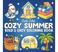 Cozy Summer Bold and Easy Coloring Book: Fun and Aesthetic Large Print Designs for Adults and Teens