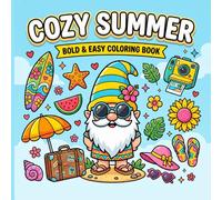 Cozy Summer Bold and Easy Coloring Book: Fun Summer Coloring Pages