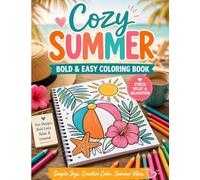 Cozy Summer: Bold & Easy Coloring Book for Adults and Teens