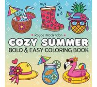 Cozy Summer: Bold & Easy Coloring Book for Adults and Teens - Cute Summer Designs for Relaxation and Stress Relief