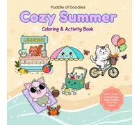 Cozy Summer Coloring and Activity Book for Kids: Cute Animal Friends, Beach Scenes, Mazes, Sudoku & Fun Games | Bold and Easy Coloring Pages for Relaxing, Screen-Free Summer Fun