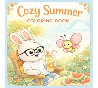 Cozy Summer Coloring Book: Bold and Easy Summer Designs with Momo the Bunny and Flutter the Butterfly Featuring Simple Cozy Scenes for Kids Adults and Seniors Who Enjoy Calm Coloring Time