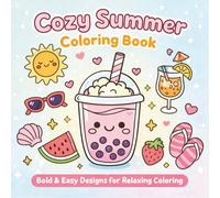 Cozy Summer Coloring Book: Bold & Easy Designs for Relaxing Coloring