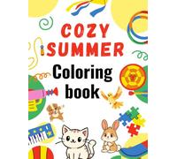 Cozy Summer Coloring Book:: Cute & Relaxing Summer Scenes for Stress Relief and Mindfulness for Adults and Teens