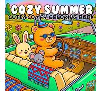 Cozy Summer Cute & Comfy Coloring Book: Adorable Kawaii Animals Enjoying Summer Fun - Beach, Road Trips, Lemonade Stands & More for Kids and Adults