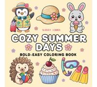 Cozy Summer Days: A Bold and Easy Coloring Book with Simple Beach, Poolside, and Picnic Scenes for Relaxation