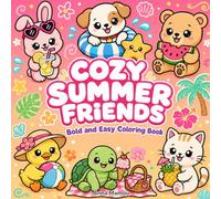 Cozy Summer Friends: Bold and Easy Summer Animals