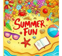 COZY SUMMER FUN: a fun and relaxing coloring book with 30 easy to color drawings with thick outlines for kids and teens , best to gift someone.