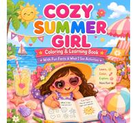 Cozy Summer Girl Coloring and Learning Book: Coloring Pages For girl summer vibes | Bold and Easy Coloring Pages, Cuties Designs | 8.5x8.5 inches, 105 Pages | Girls Ages 4 - 8