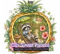 Cozy Summer Paradise Coloring Book: Cute Animals Enjoying Cozy Tropical Worlds Inside Shells, Fruits and Magical Objects - Relaxing Coloring Book for ... Teens (Magical World Inside A Little Thing)