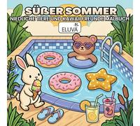 Cozy summer - Süßer Sommer Niedliche Tiere und Kawaii Freunde malbuch: Einfache Illustrationen im minimalistischen Stil, einseitig bedruckt, 60 Motive, Softcover.