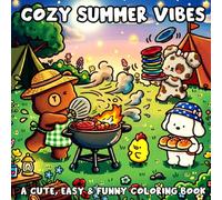 Cozy Summer Vibes: A Cute, Easy & Funny Coloring Book with Bold and Easy Funny Animal Summer Scenes for Adults and Kids, Stress Relief & Relaxation
