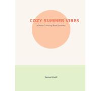 Cozy Summer Vibes: A Retro Summer Coloring Book for Adults and Teens
